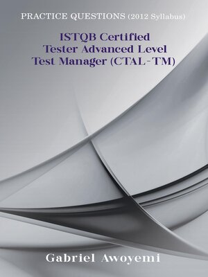cover image of ISTQB Certified Tester Advanced Level Test Manager (CTAL-TM)